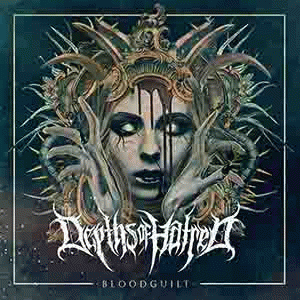 Depths Of Hatred : Bloodguilt